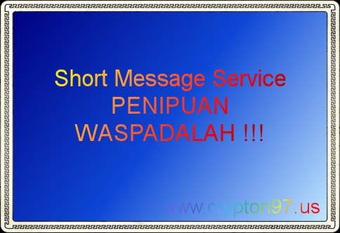 Short Message Service ( SMS ) Penipuan hari kamis tanggal 16 januari 2014 di terima